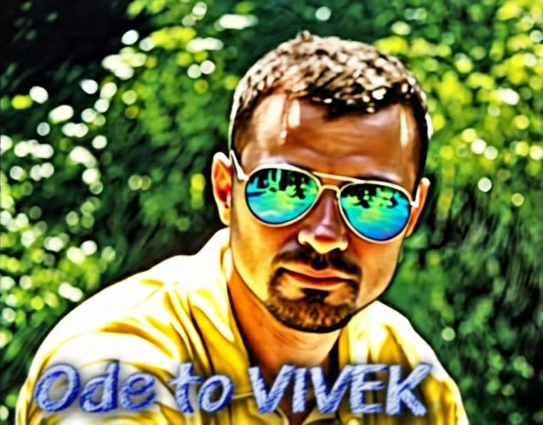 Ode to VIVEK